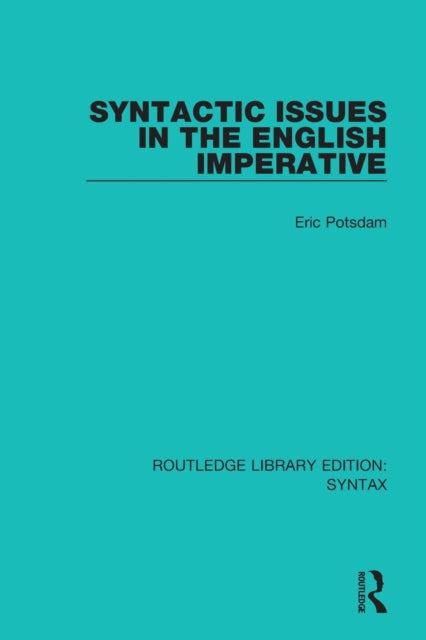 Book cover of: Syntactic Issues in the English Imperative. By: Eric Potsdam