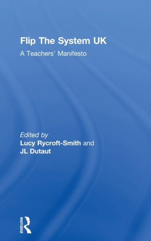 Flip The System UK: A Teachers’ Manifesto