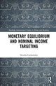 Book cover of: Monetary Equilibrium and Nominal Income Targeting. By: Nicolás Cachanosky