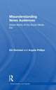 Book cover of: Misunderstanding News Audiences. By: Angela Phillips