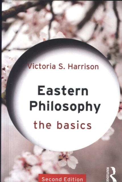Book cover of: Eastern Philosophy: The Basics. By: Victoria S. Harrison