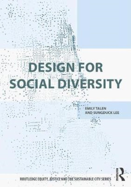 Book cover of: Design for Social Diversity. By: Emily Talen