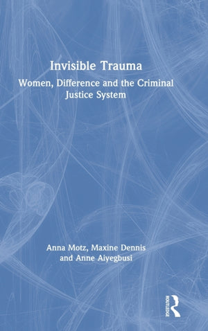 Invisible Trauma