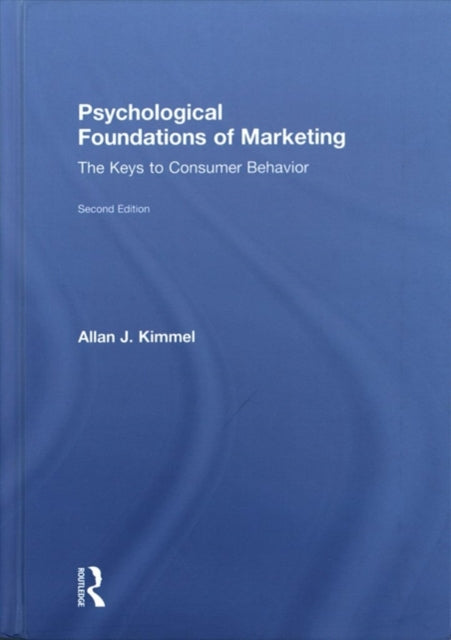 Book cover of: Psychological Foundations of Marketing. By: Allan J. Kimmel