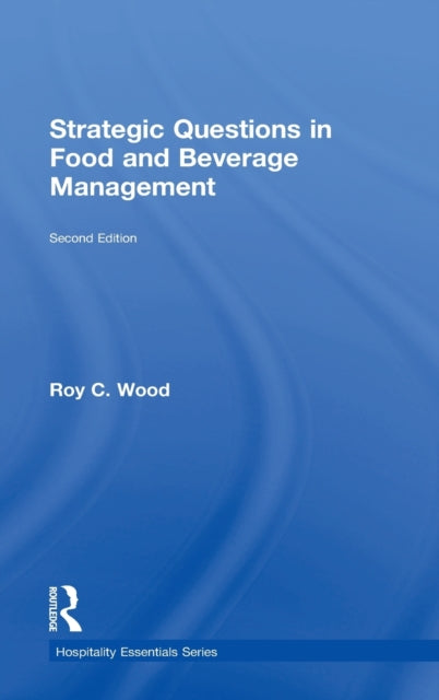 Strategic Questions in Food and Beverage Management
