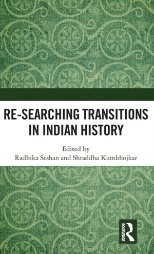 Re-searching Transitions in Indian History