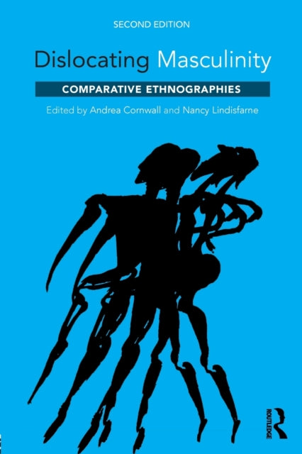 Book cover of: Dislocating Masculinity. By: Andrea Cornwall