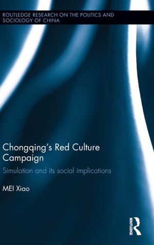 Chongqing’s Red Culture Campaign
