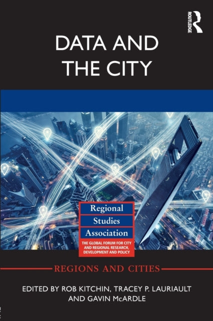 Book cover of: Data and the City. By: Rob Kitchin