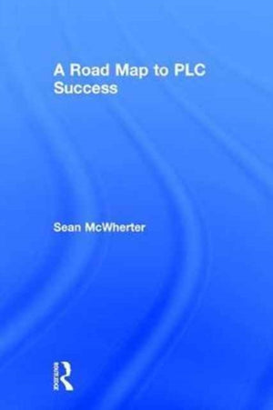 A Road Map to PLC Success