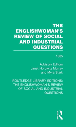 Englishwoman's Review of Social and Industrial Questions