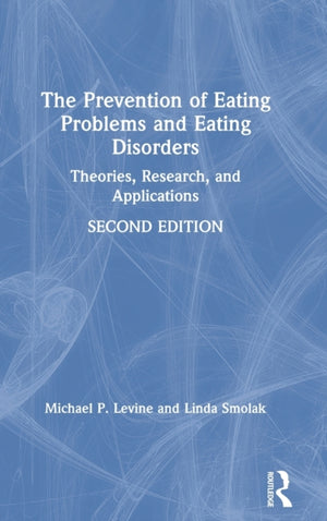 Prevention of Eating Problems and Eating Disorders