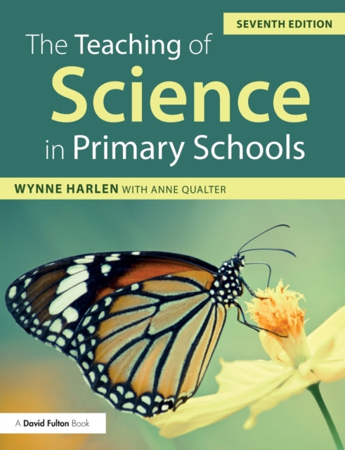 Book cover of: Teaching of Science in Primary Schools. By: Wynne Harlen