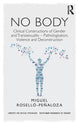 Book cover of: NO BODY. By: Miguel Rosello Penaloza