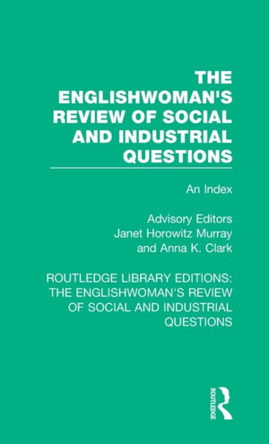 Englishwoman's Review of Social and Industrial Questions