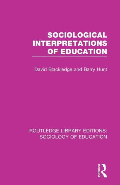 Book cover of: Sociological Interpretations of Education. By: David Blackledge