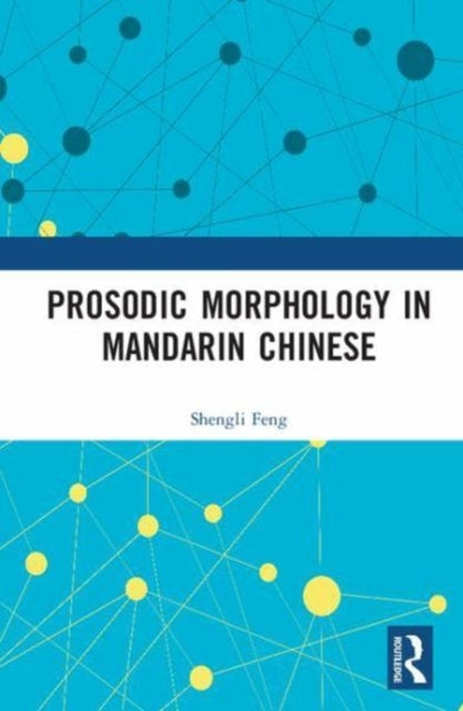 Prosodic Morphology in Mandarin Chinese