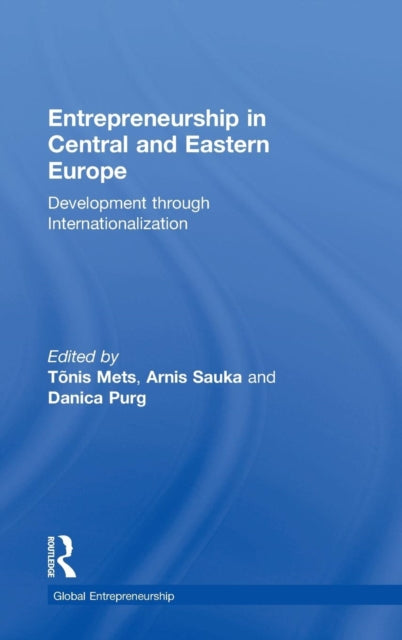 Book cover of: Entrepreneurship in Central and Eastern Europe. By: Arnis Sauka