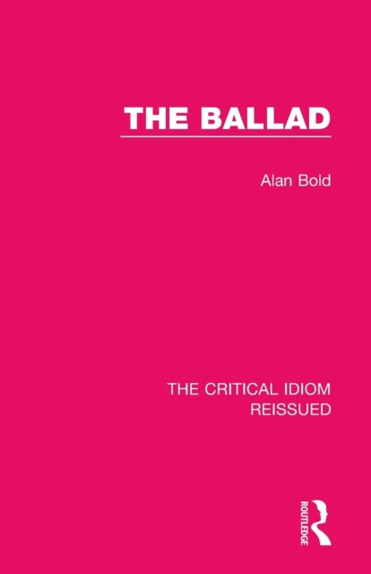 Book cover of: Ballad. By: Alan Bold