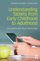 Book cover of: Understanding Tablets from Early Childhood to Adulthood. By: Rhonda McEwen