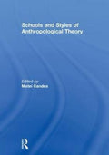 Schools and Styles of Anthropological Theory