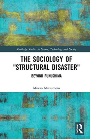 Sociology of “Structural Disaster”