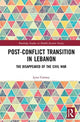 Book cover of: Post-Conflict Transition in Lebanon. By: Lyna Comaty