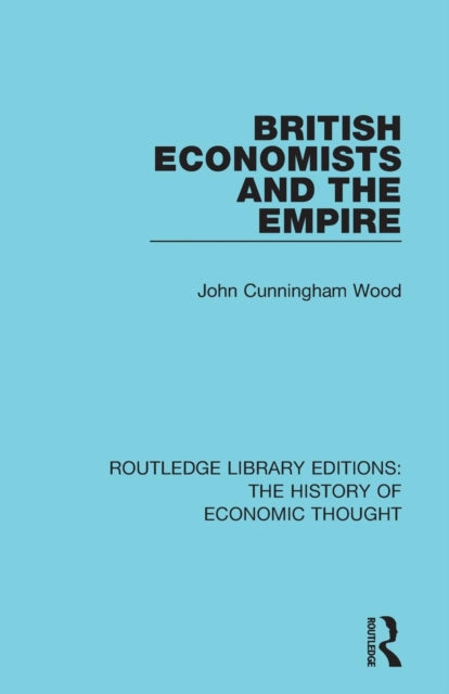 British Economists and the Empire