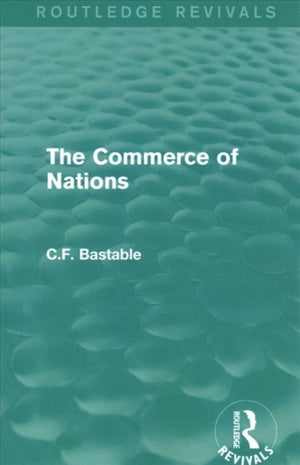 Routledge Revivals: The Commerce of Nations (1923)