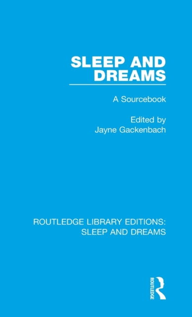 Book cover of: Sleep and Dreams. By: Jayne Gackenbach