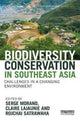 Book cover of: Biodiversity Conservation in Southeast Asia. By: Serge Morand