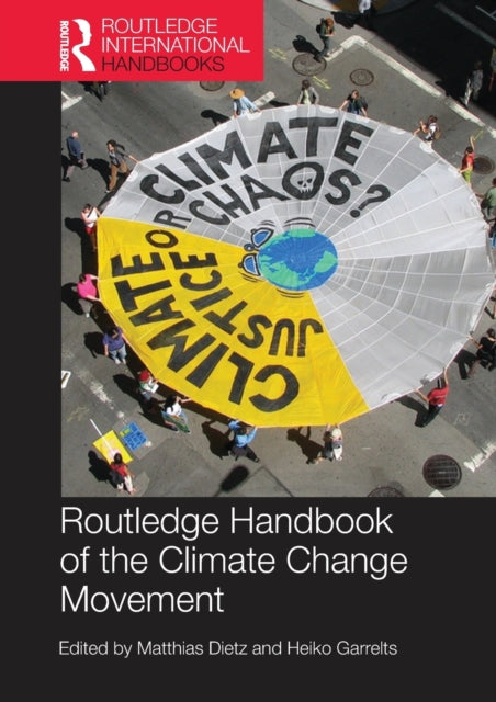 Book cover of: Routledge Handbook of the Climate Change Movement. By: Matthias Dietz
