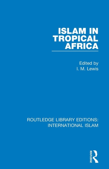 Book cover of: Islam in Tropical Africa