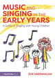 Book cover of: Music and Singing in the Early Years. By: Zoe Greenhalgh
