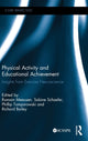 Book cover of: Physical Activity and Educational Achievement. By: Romain Meeusen