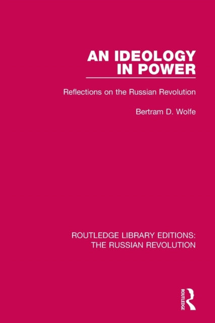 Book cover of: Ideology in Power. By: Bertram Wolfe