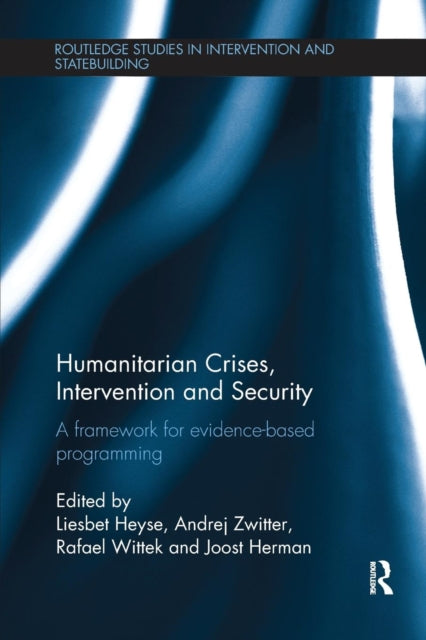 Book cover of: Humanitarian Crises, Intervention and Security. By: Liesbet Heyse