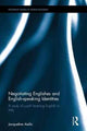 Book cover of: Negotiating Englishes and English-speaking Identities. By: Jacqueline B. Aiello