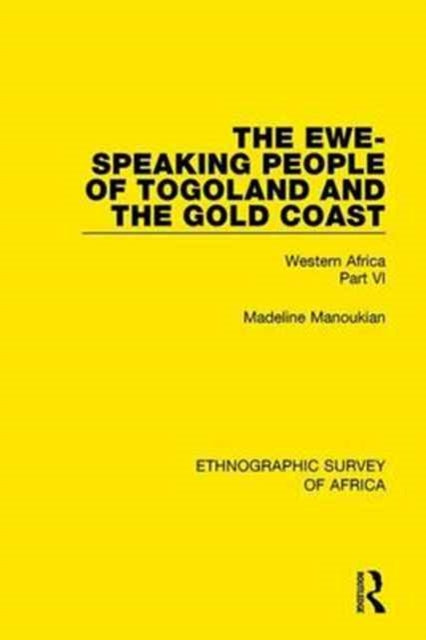Book cover of: Ewe-Speaking People of Togoland and the Gold Coast. By: Madeline Manoukian