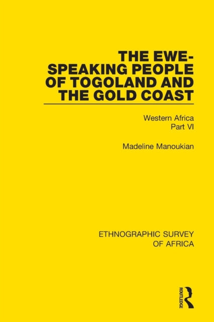 Book cover of: Ewe-Speaking People of Togoland and the Gold Coast. By: Madeline Manoukian
