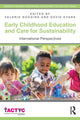 Book cover of: Early Childhood Education and Care for Sustainability. By: Valerie Huggins