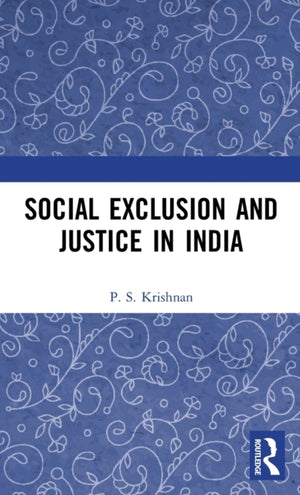 Social Exclusion and Justice in India
