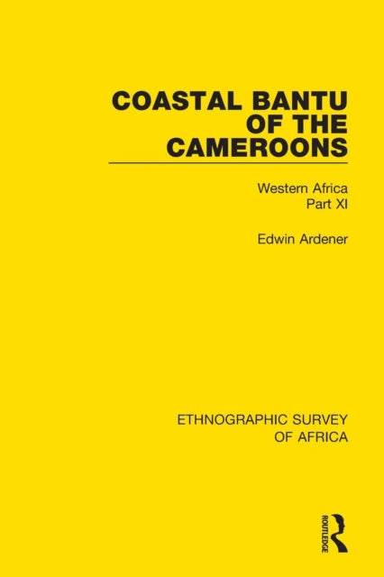 Book cover of: Coastal Bantu of the Cameroons. By: Edwin Ardener