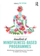 Book cover of: Handbook of Mindfulness-Based Programmes. By: Itai Ivtzan