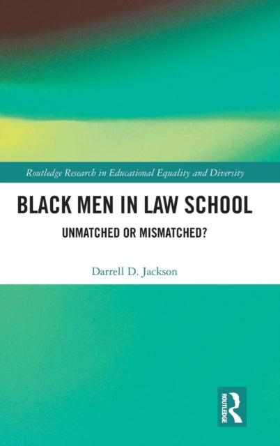 Book cover of: Black Men in Law School. By: Darrell D. Jackson