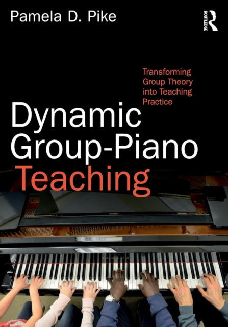 Book cover of: Dynamic Group-Piano Teaching. By: Pamela D. Pike