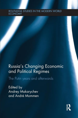 Russia’s Changing Economic and Political Regimes