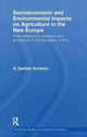 Book cover of: Socioeconomic and Environmental Impacts on Agriculture in the New Europe. By: Serban Scrieciu