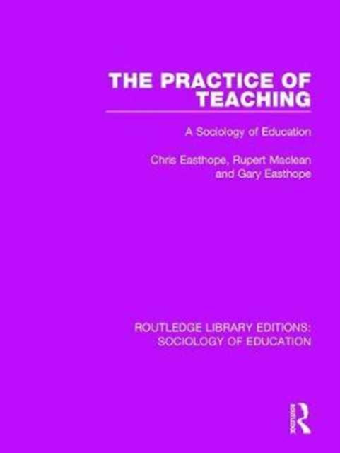 Book cover of: Practice of Teaching. By: Chris Easthope