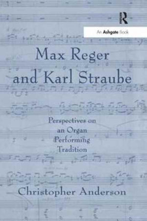 Max Reger and Karl Straube